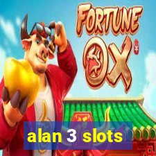 alan 3 slots